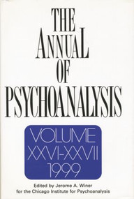 The Annual of Psychoanalysis, V. 26/27 by Jerome A. Winer, 9781138005471