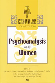 The Annual of Psychoanalysis, V. 32 (Psychoanalysis and Women) - 9781138005822 by Jerome A. Winer, James W. Anderson, 9781138005822