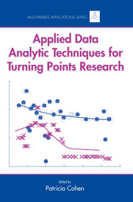Applied Data Analytic Techniques For Turning Points Research - 9780805854527 by Patricia Cohen, 9780805854527