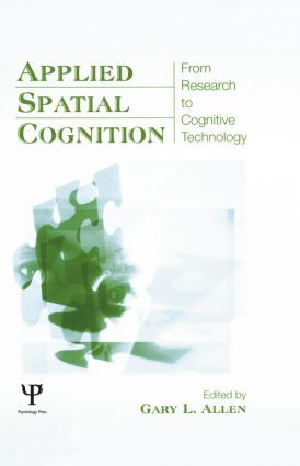 Applied Spatial Cognition (From Research to Cognitive Technology) - 9781138004139 by Gary L. Allen, 9781138004139