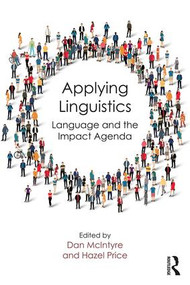 Applying Linguistics (Language and the Impact Agenda) - 9781138237513 by Dan McIntyre, Hazel Price, 9781138237513
