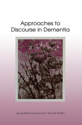 Approaches to Discourse in Dementia - 9781138003866 by Jacqueline A. Guendouzi, Nicole Muller, 9781138003866