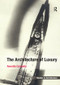 The Architecture of Luxury - 9781138255128 by Annette Condello, 9781138255128