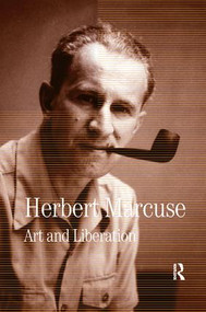 Art and Liberation (Collected Papers of Herbert Marcuse, Volume 4) - 9780815371687 by Herbert Marcuse, Douglas Kellner, 9780815371687