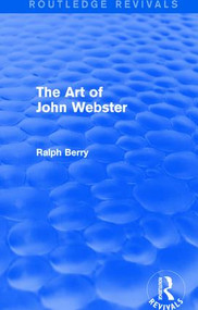 The Art of John Webster - 9781138120167 by Ralph Berry, 9781138120167