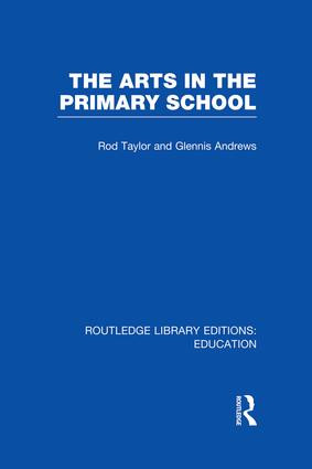 The Arts in the Primary School - 9781138006546 by Rod Taylor, Glennis Andrews, 9781138006546