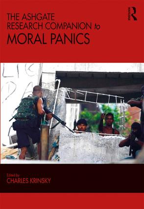 The Ashgate Research Companion to Moral Panics - 9780815382799 by Charles Krinsky, 9780815382799