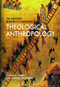 The Ashgate Research Companion to Theological Anthropology by Joshua R. Farris, Charles Taliaferro, 9781138051560