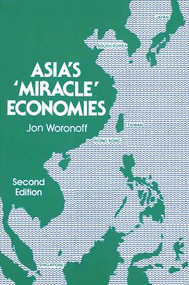 Asia's Miracle Economies - 9780873328845 by Jon Woronoff, 9780873328845