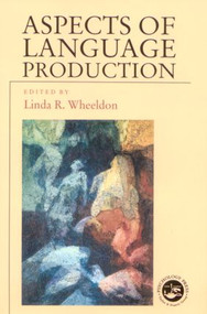 Aspects of Language Production - 9780863778834 by Linda Wheeldon, 9780863778834