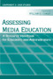 Assessing Media Education (A Resource Handbook for Educators and Administrators: Component 2: Case Studies) - 9780805860931 by William G. Christ, 9780805860931
