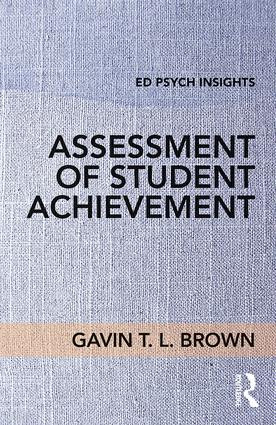 Assessment of Student Achievement - 9781138061866 by Gavin T. L. Brown, 9781138061866