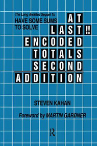 At Last!! Encoded Totals Second Addition (The Long-awaited Sequel to Have Some Sums to Solve) - 9780895031716 by Steven Kahan, 9780895031716