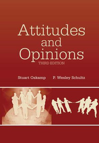 Attitudes and Opinions - 9781138003910 by Stuart Oskamp, P. Wesley Schultz, 9781138003910