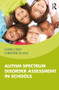 Autism Spectrum Disorder Assessment in Schools - 9780815374374 by Laura Dilly, Christine Hall, 9780815374374