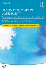 Automated Speaking Assessment (Using Language Technologies to Score Spontaneous Speech) - 9781138056879 by Klaus Zechner, Keelan Evanini, 9781138056879