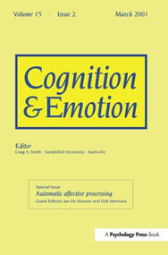 Automatic Affective Processing (A Special Issue of Cognition and Emotion) by Jan De Houwer, Dirk Hermans, 9780863776465