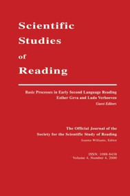 Basic Processes in Early Second Language Reading (A Special Issue of scientific Studies of Reading) by Esther Geva, Ludo Verhoeven, 9780805897456