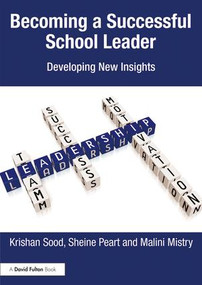 Becoming a Successful School Leader (Developing New Insights) - 9781138100558 by Krishan Sood, Sheine Peart, Malini Mistry, 9781138100558