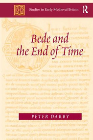 Bede and the End of Time - 9781138272767 by Peter Darby, 9781138272767