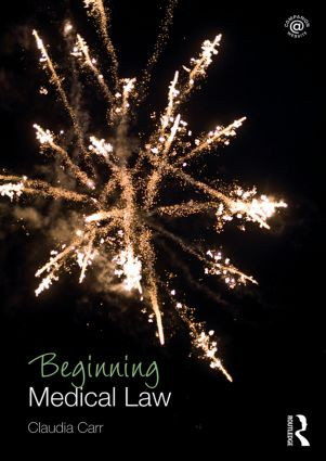 Beginning Medical Law by Claudia Carr, 9781138013025