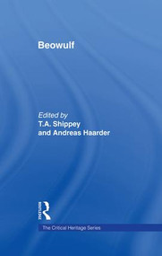 Beowulf (The Critical Heritage) by Andreas Haarder, T A Shippey, T. A. Shippey, 9781138009103