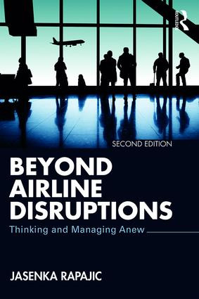 Beyond Airline Disruptions (Thinking and Managing Anew) - 9781138103955 by Jasenka Rapajic, 9781138103955