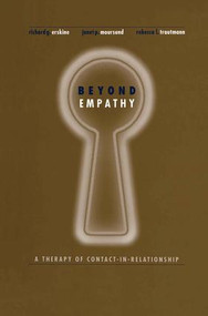 Beyond Empathy (A Therapy of Contact-in Relationships) - 9781138005143 by Richard Erskine, Janet Moursund, Rebecca Trautmann, 9781138005143