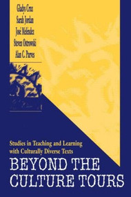 Beyond the Culture Tours (Studies in Teaching and Learning With Culturally Diverse Texts) - 9780805826135 by Gladys Cruz, Alan Purves, Sarah Jordan, Jos‚ Mel‚ndez, Steven Ostrowski, 9780805826135