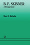 B.F. Skinner (A Reappraisal) by Marc N. Richelle, 9780863773914
