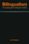 Bilingualism (The Sociopragmatic-Psycholinguistic Interface) - 9780805852691 by Joel Walters, 9780805852691