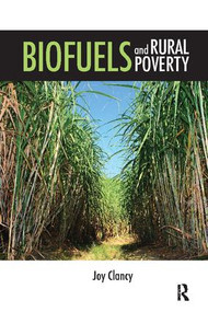 Biofuels and Rural Poverty - 9781138107946 by Joy Clancy, 9781138107946