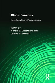 Black Families (Interdisciplinary Perspectives) - 9780887388125 by Harold E. Cheatham, James B. Stewart, 9780887388125