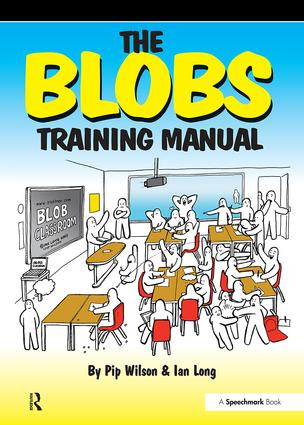 The Blobs Training Manual (A Speechmark Practical Training Manual) by Pip Wilson, Ian Long, 9780863887888