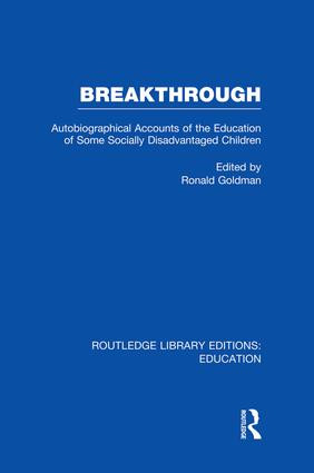 Breakthrough (RLE Edu M) (Autobiographical Accounts of the Education of Some Socially Disadvantaged Children) - 9781138008335 by Ronald Goldman, 9781138008335