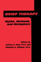 Brief Therapy (Myths, Methods, And Metaphors) - 9781138004726 by Jeffrey K. Zeig, Stephen G. Gilligan, 9781138004726