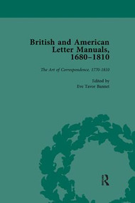 British and American Letter Manuals, 1680-1810, Volume 4 - 9781138117617 by Eve Tavor Bannet, 9781138117617