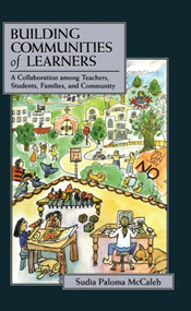 Building Communities of Learners (A Collaboration Among Teachers, Students, Families, and Community) - 9780805880052 by Sudia Paloma McCaleb, 9780805880052