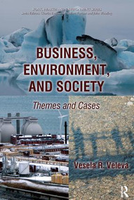 Business, Environment, and Society (Themes and Cases) - 9780895038838 by Vesela Veleva, Charles Levenstein, John Wooding, John Forrant, 9780895038838