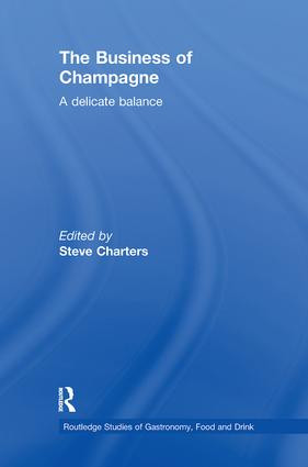 The Business of Champagne (A Delicate Balance) - 9781138081253 by Steve Charters, 9781138081253