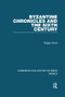 Byzantine Chronicles and the Sixth Century - 9781138109261 by Roger Scott, 9781138109261
