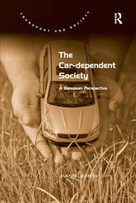 The Car-dependent Society (A European Perspective) - 9781138248526 by Hans Jeekel, 9781138248526