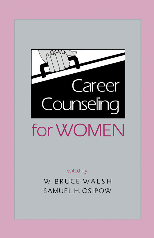 Career Counseling for Women by W. Bruce Walsh, Samuel H. Osipow, 9780805814019