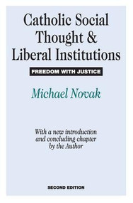Catholic Social Thought and Liberal Institutions (Freedom with Justice) - 9780887387630 by Mario Bunge, 9780887387630
