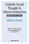 Catholic Social Thought and Liberal Institutions (Freedom with Justice) - 9780887387630 by Mario Bunge, 9780887387630