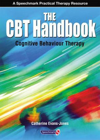 The CBT Handbook (Cognitive Behavioural Therapy) by Catherine Evans-Jones, 9780863887611
