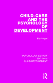 Child-Care and the Psychology of Development - 9781138055667 by Elly Singer, 9781138055667