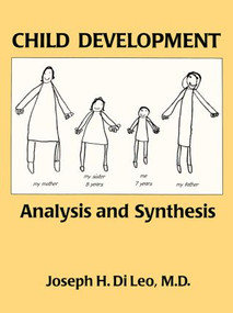 Child Development (Analysis And Synthesis) - 9780876308349 by Joseph di Leo, 9780876308349