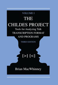 The Childes Project (Tools for Analyzing Talk, Volume I: Transcription format and Programs) - 9781138003118 by Brian MacWhinney, 9781138003118