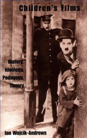 Children's Films (History, Ideology, Pedagogy, Theory) - 9780815337942 by Ian Wojik-Andrews, 9780815337942